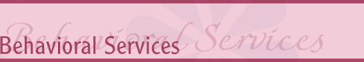 Behavioral Services